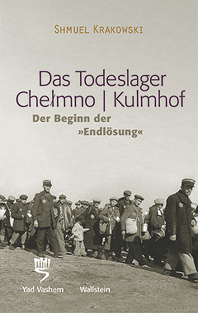 Cover: 9783835302228 | Das Todeslager Chelmno / Kulmhof - Der Beginn der »Endlösung« | Buch