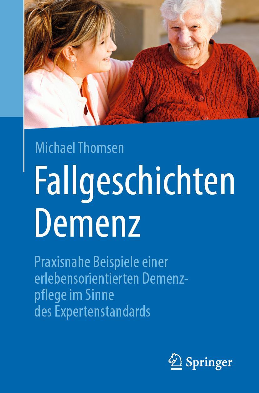 Cover: 9783662587614 | Fallgeschichten Demenz | Michael Thomsen | Taschenbuch | IX | Deutsch