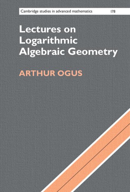 Cover: 9781107187733 | Lectures on Logarithmic Algebraic Geometry | Arthur Ogus | Buch | 2018