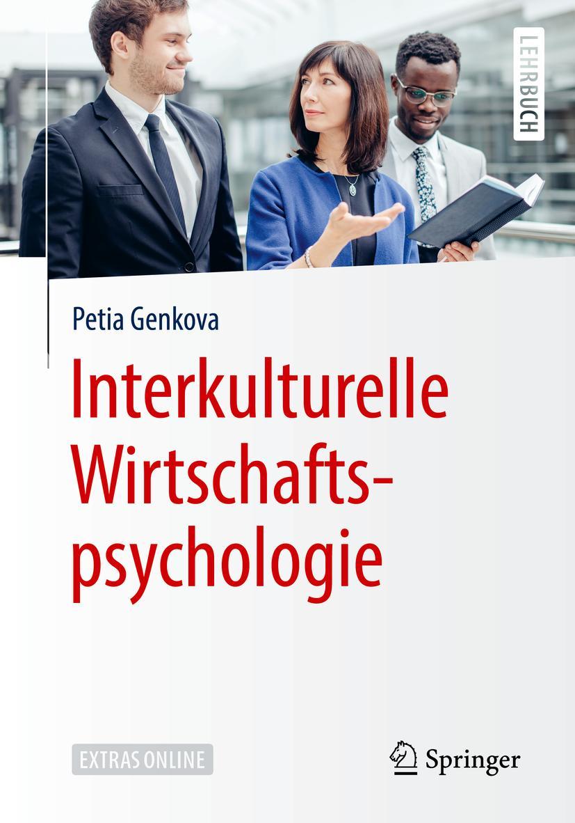 Cover: 9783662584460 | Interkulturelle Wirtschaftspsychologie | Petia Genkova | Taschenbuch