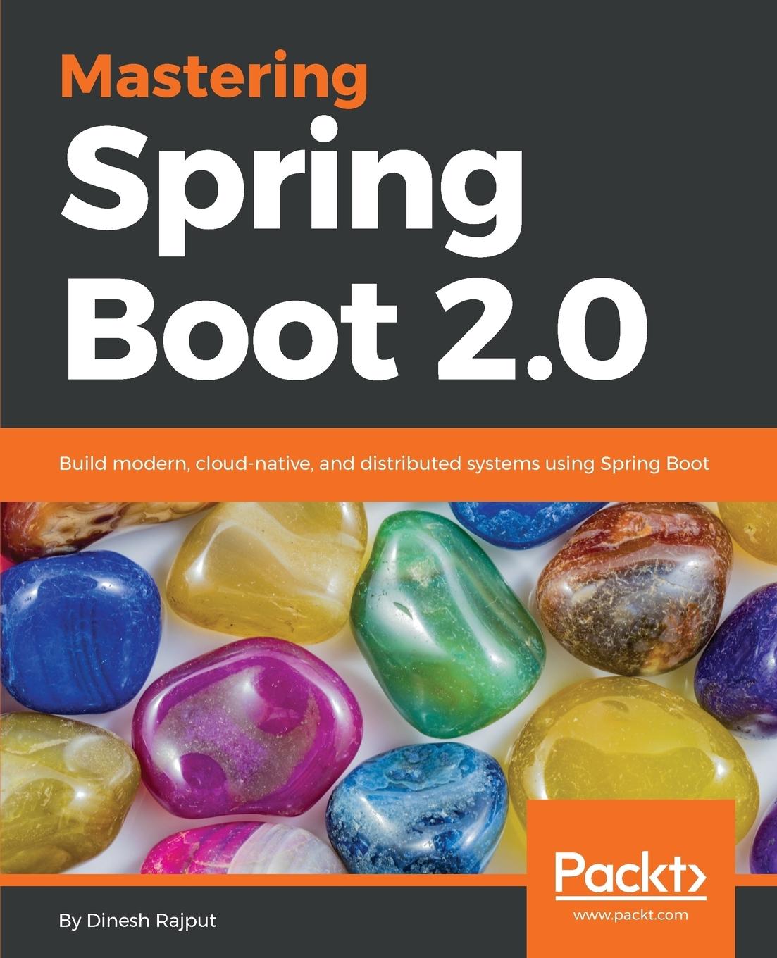 Cover: 9781787127562 | Mastering Spring Boot 2.0 | Dinesh Rajput | Taschenbuch | Englisch