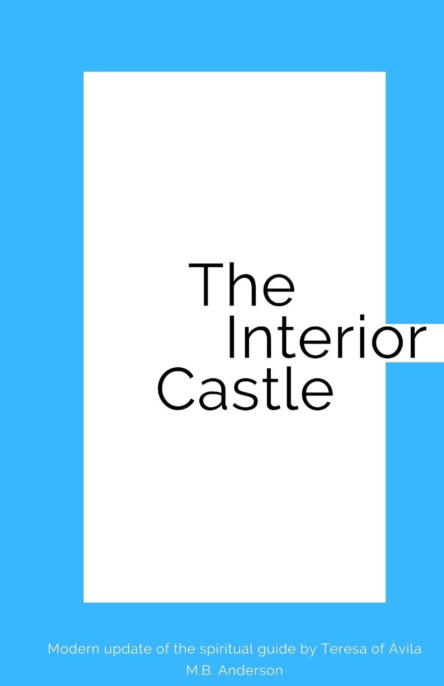 Cover: 9781956314014 | The Interior Castle | M. B. Anderson | Taschenbuch | Englisch | 2022