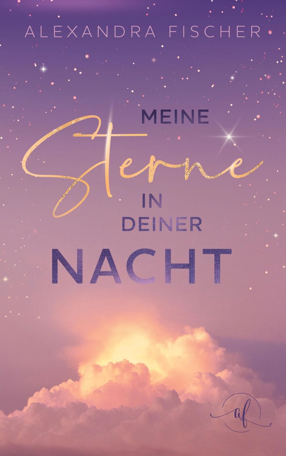 Cover: 9783749468492 | Meine Sterne in deiner Nacht | Alexandra Fischer | Taschenbuch | 2024