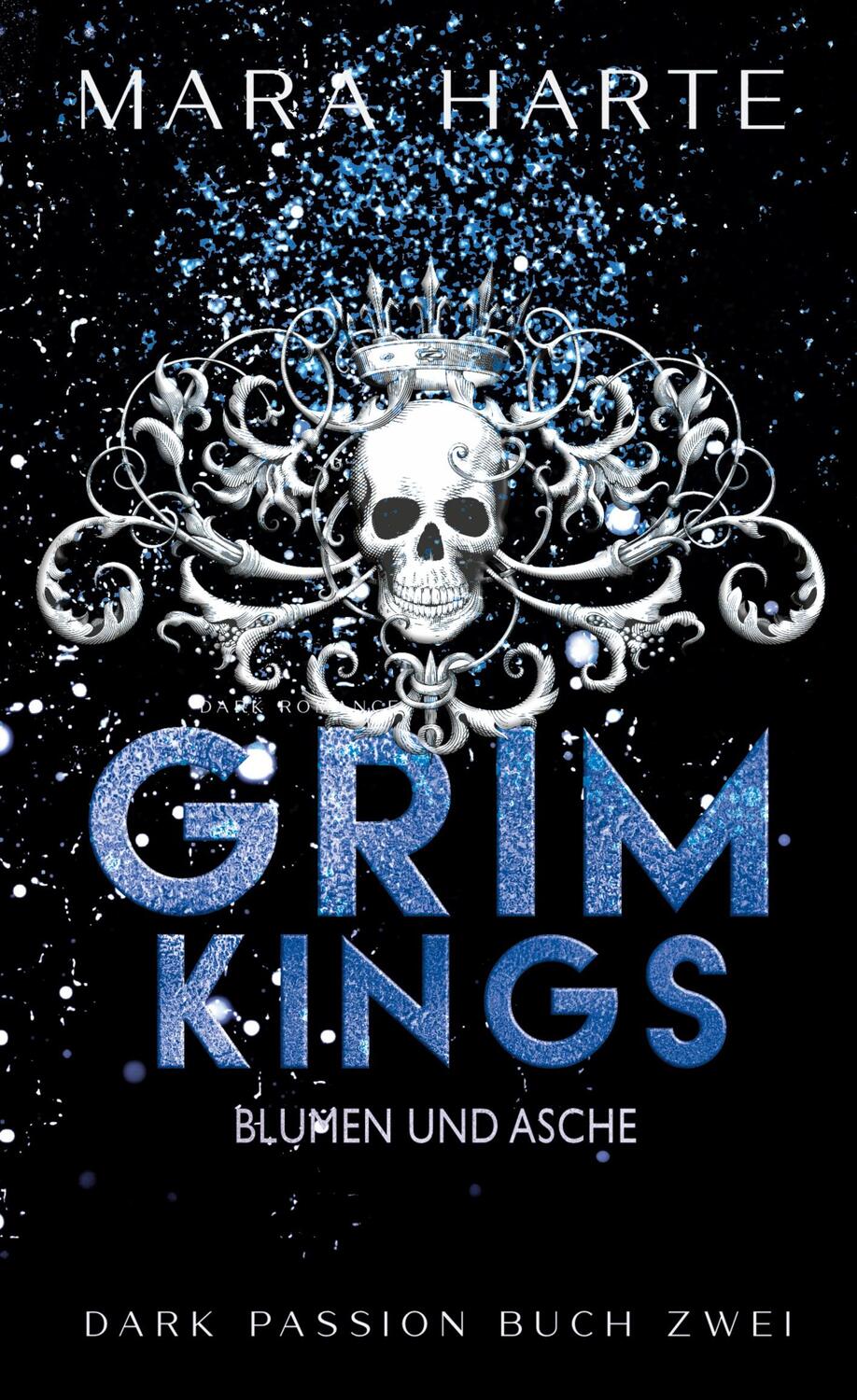 Cover: 9783756274215 | GRIM KINGS | Blumen und Asche. DE | Mara Harte | Buch