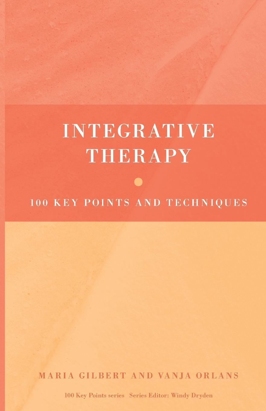 Cover: 9780415413770 | Integrative Therapy | 100 Key Points and Techniques | Gilbert (u. a.)