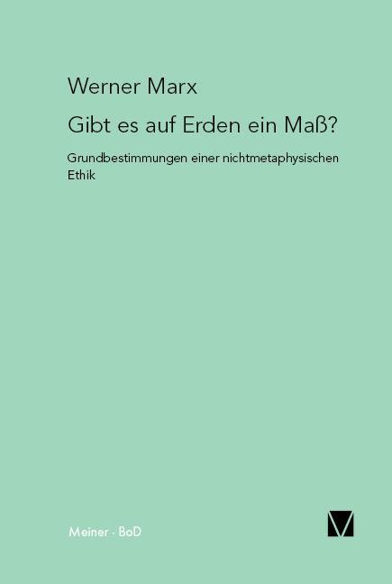 Cover: 9783787306053 | Gibt es auf Erden ein Maß? | Werner Marx | Taschenbuch | Paperback