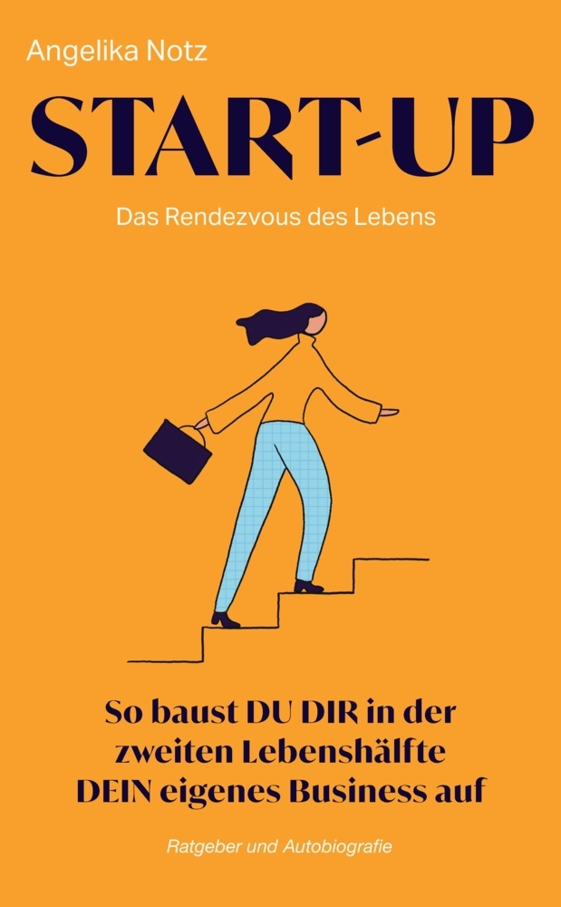 Cover: 9783384244093 | START-UP | Das Rendezvous des Lebens | Angelika Notz | Taschenbuch