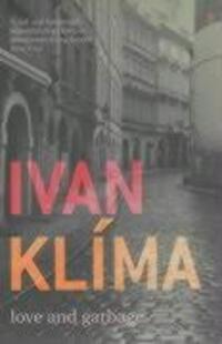 Cover: 9780099429586 | Love And Garbage | Ivan Klima | Taschenbuch | Englisch | 2002