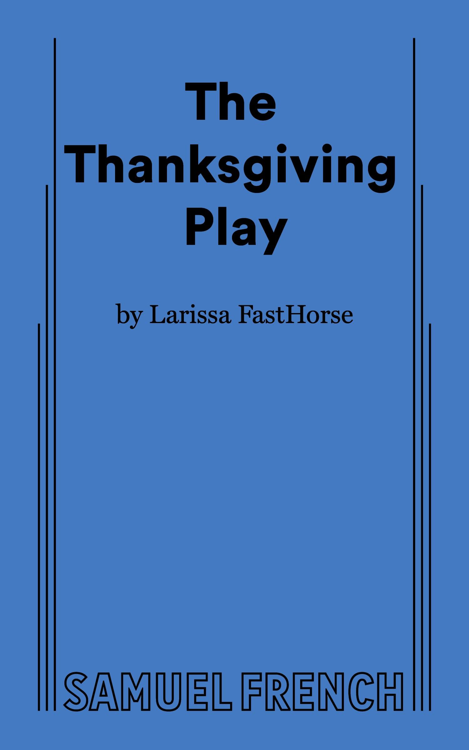 Cover: 9780573707858 | THE THANKSGIVING PLAY | Larissa Fasthorse | Taschenbuch | Englisch