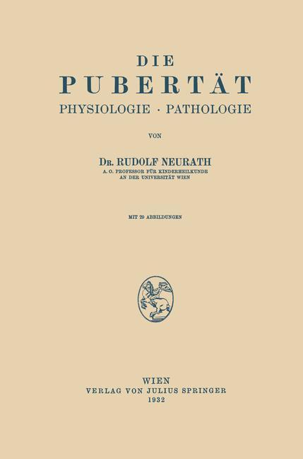 Cover: 9783709196939 | Die Pubertät | Physiologie · Pathologie | Rudolf Neurath | Taschenbuch