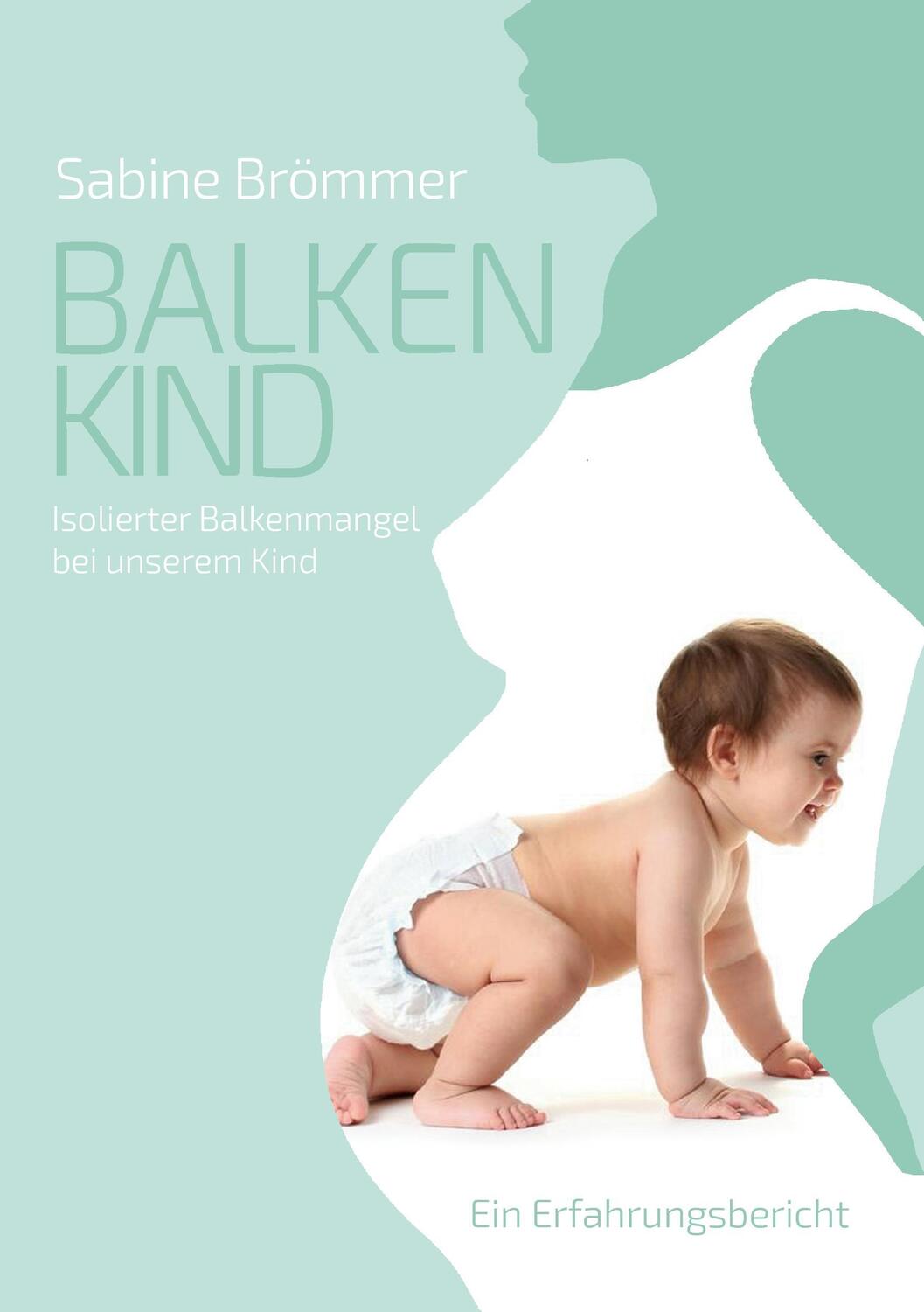 Cover: 9783738685237 | Balkenkind | Sabine Brömmer | Taschenbuch | Paperback | Deutsch | 2015