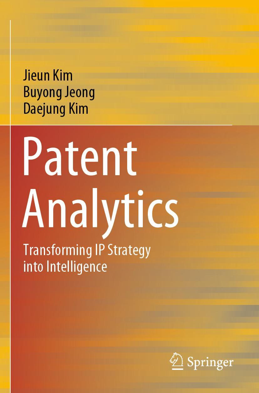 Cover: 9789811629327 | Patent Analytics | Transforming IP Strategy into Intelligence | Buch