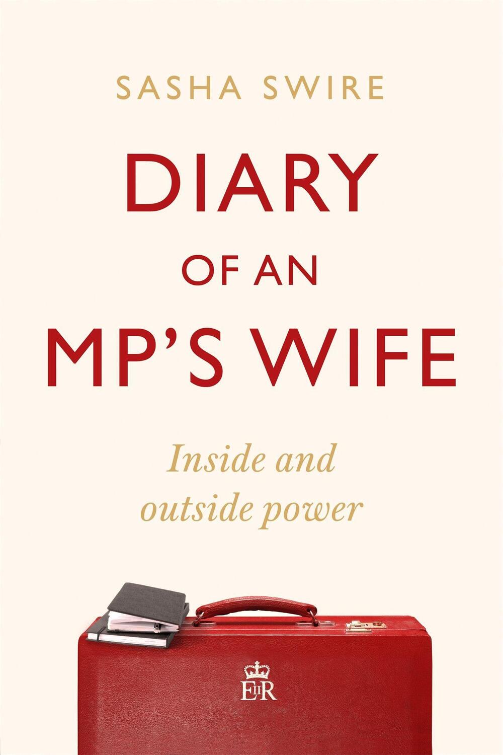 Cover: 9781408713419 | Diary of an MP's Wife | Sasha Swire | Buch | Gebunden | Englisch