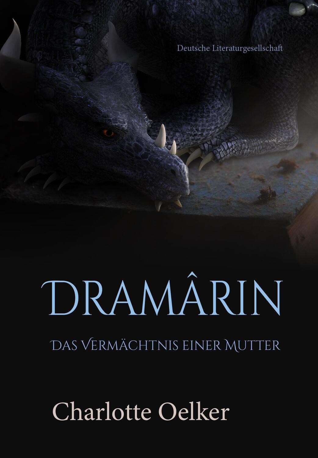 Cover: 9783038312925 | Dramârin | Band 1 - Das Vermächtnis einer Mutter | Charlotte Oelker