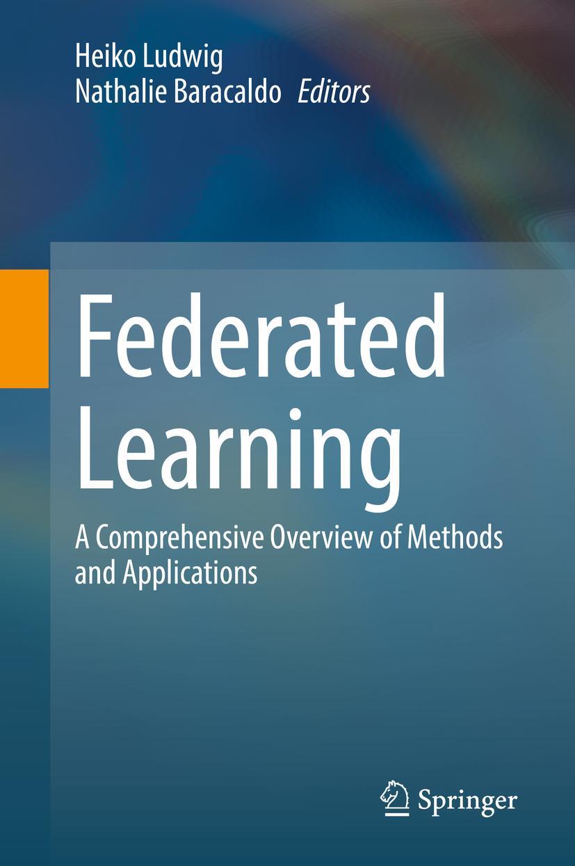 Cover: 9783030968953 | Federated Learning | Nathalie Baracaldo (u. a.) | Buch | vi | Englisch