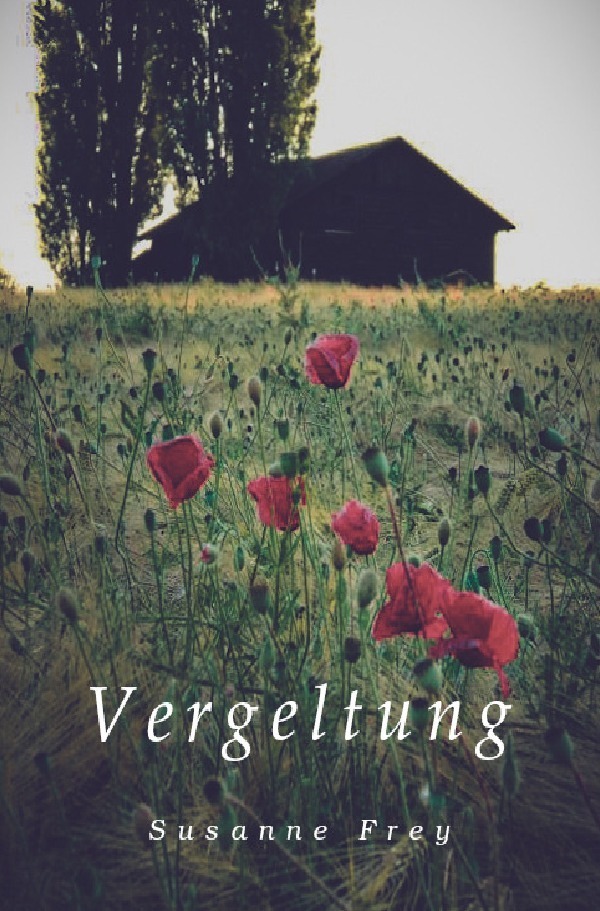 Cover: 9783758441325 | Vergeltung | DE | Susanne Frey | Taschenbuch | 300 S. | Deutsch | 2023