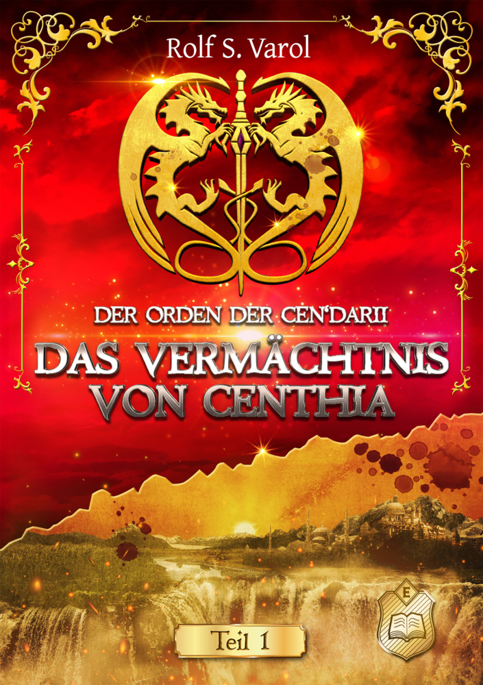 Cover: 9783961731527 | Das Vermächtnis von Centhia | Rolf S. Varol | Taschenbuch | 382 S.