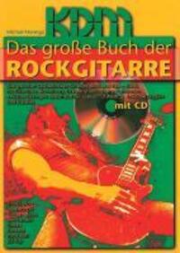 Cover: 9783932051258 | Das grosse Buch der Rockgitarre mit CD | Michael Morenga | Taschenbuch