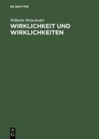 Cover: 9783110032260 | Wirklichkeit und Wirklichkeiten | Aufsätze und Vorträge | Weischedel