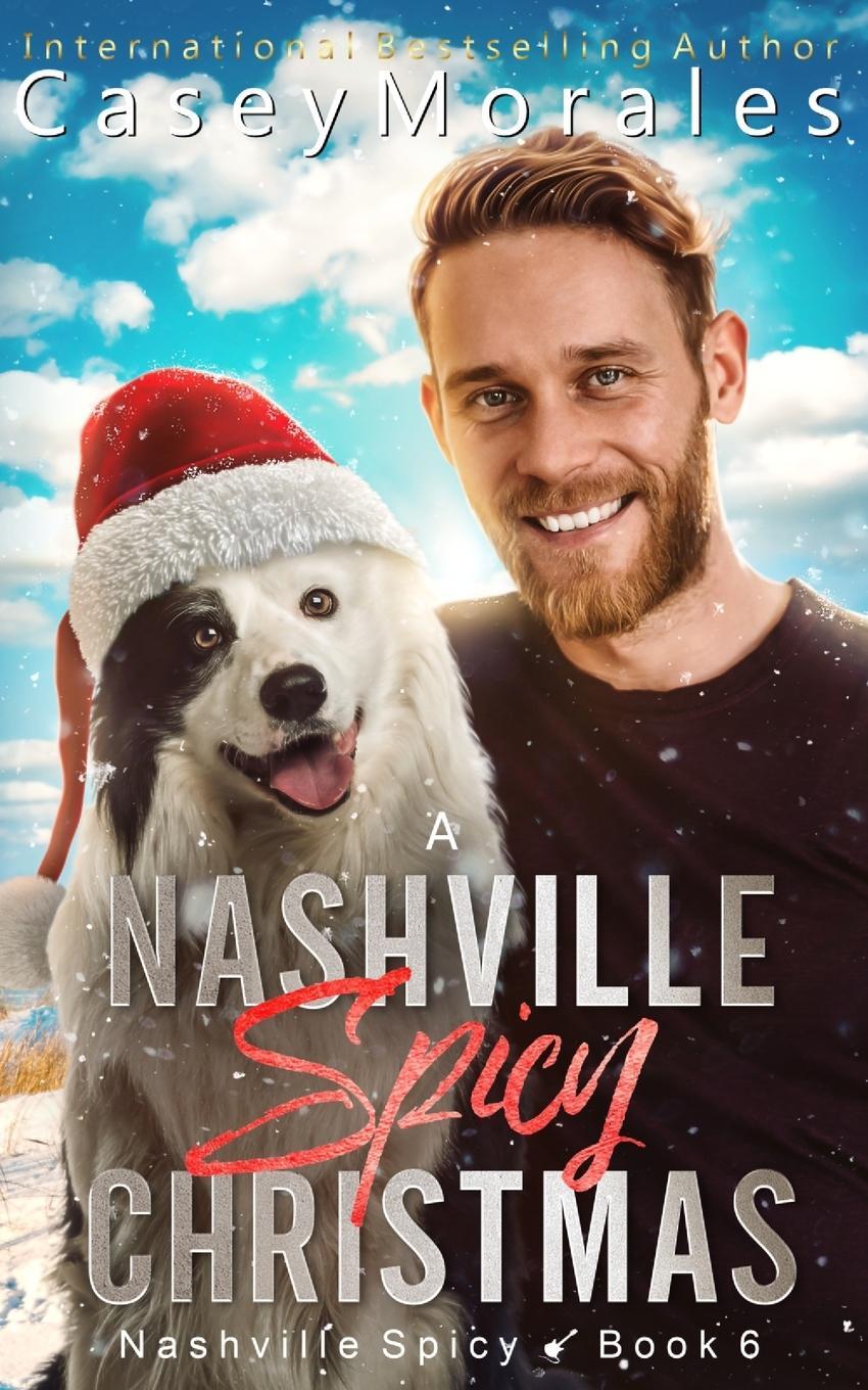 Cover: 9798869043009 | A Nashville Spicy Christmas | Casey Morales | Taschenbuch | Paperback