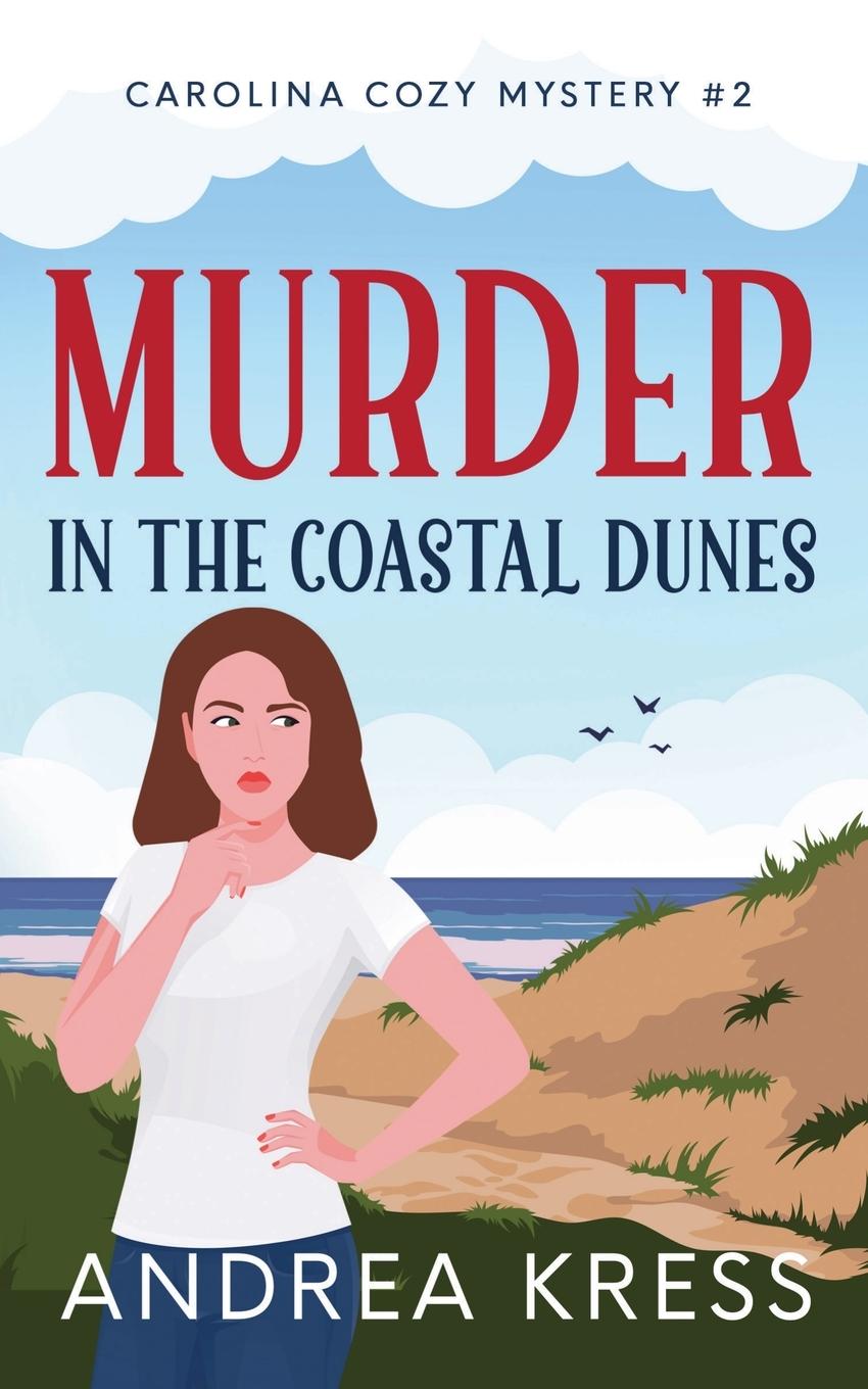 Cover: 9798326840455 | Murder in the Coastal Dunes | Andrea Kress | Taschenbuch | Englisch