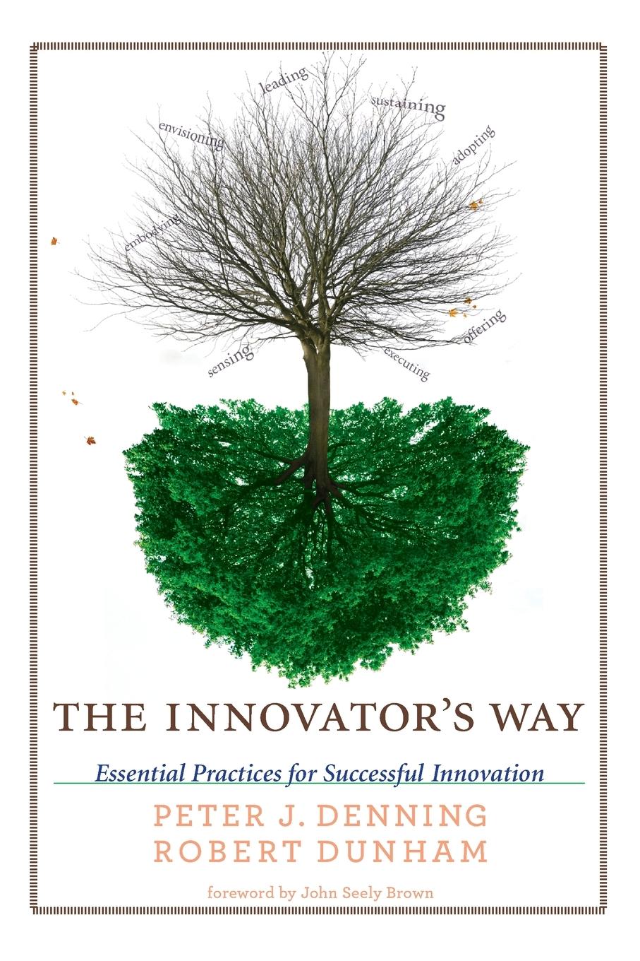 Cover: 9780262518123 | The Innovator's Way | Essential Practices for Successful Innovation