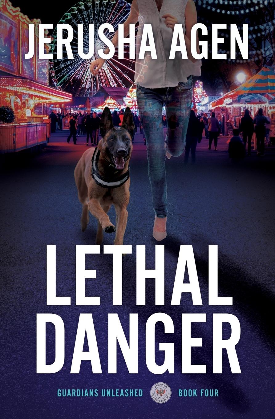 Cover: 9781956683325 | Lethal Danger | A Christian K-9 Suspense | Jerusha Agen | Taschenbuch