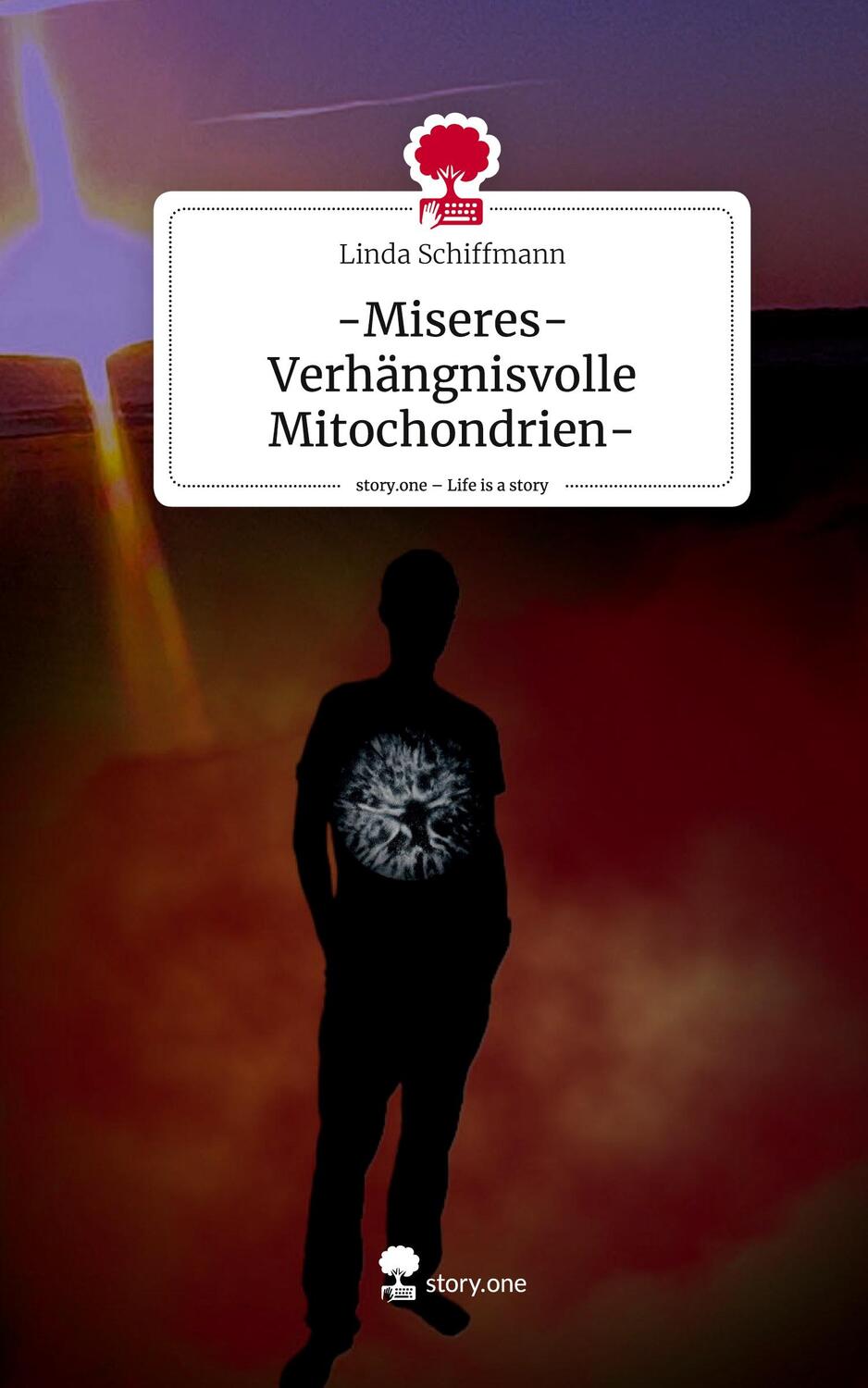 Cover: 9783711507693 | -Miseres-Verhängnisvolle Mitochondrien-. Life is a Story - story.one