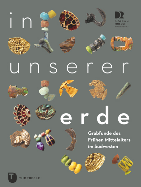 Cover: 9783799514965 | In unserer Erde | Grabfunde des frühen Mittelalters im Südwesten