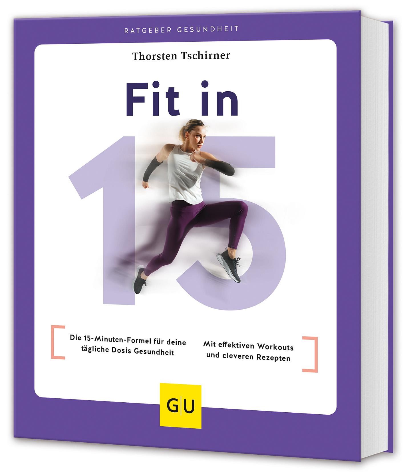 Cover: 9783833895852 | Fit in 15 | Thorsten Tschirner | Taschenbuch | Fitness | 160 S. | 2024