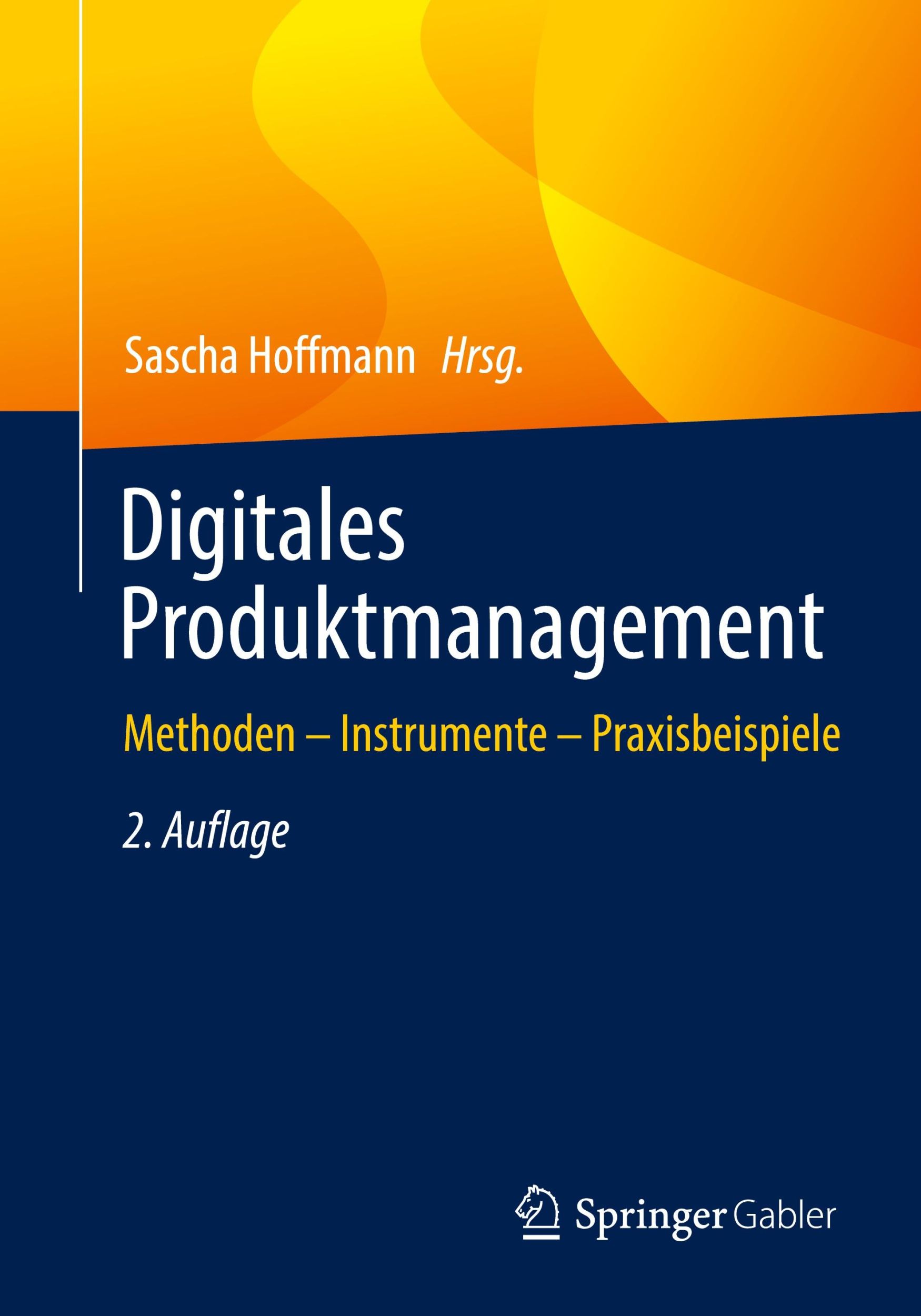 Cover: 9783658418793 | Digitales Produktmanagement | Methoden - Instrumente - Praxisbeispiele