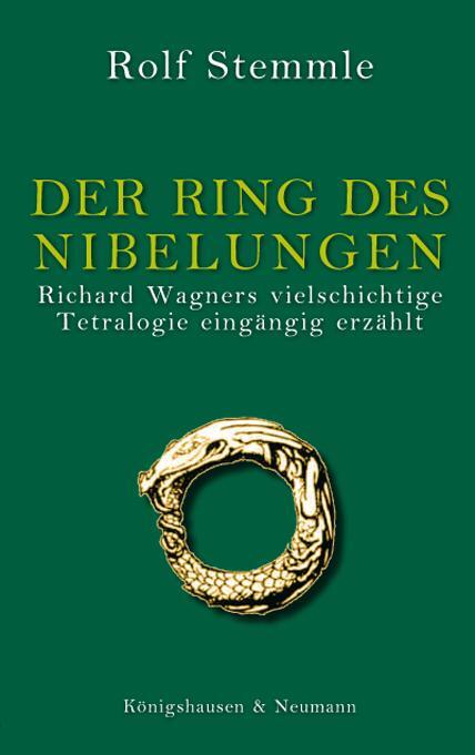 Cover: 9783826031342 | Der Ring des Nibelungen | Rolf Stemmle | Taschenbuch | 122 S. | 2005