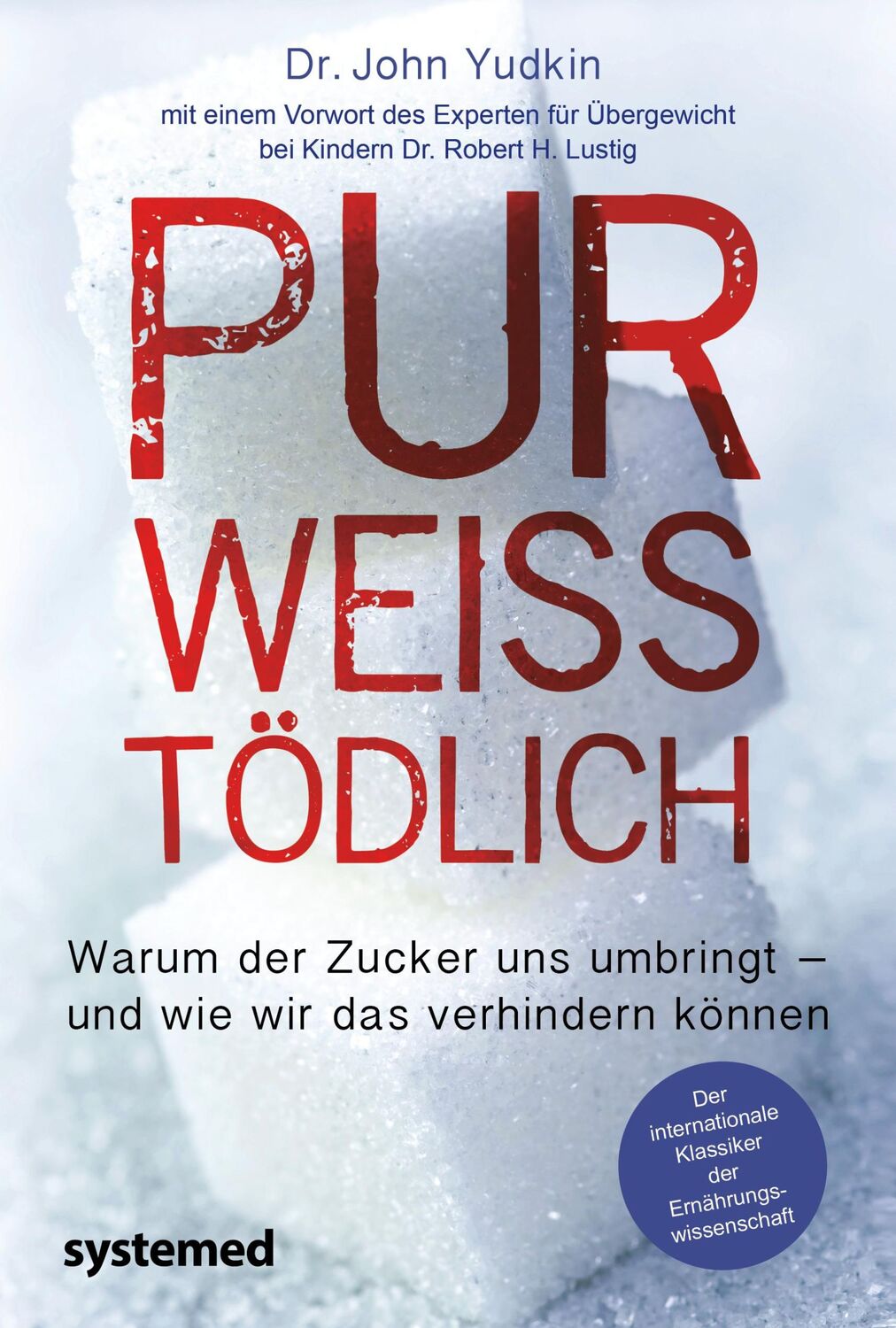 Cover: 9783958143258 | Pur, weiß, tödlich | John Yudkin | Taschenbuch | 224 S. | Deutsch