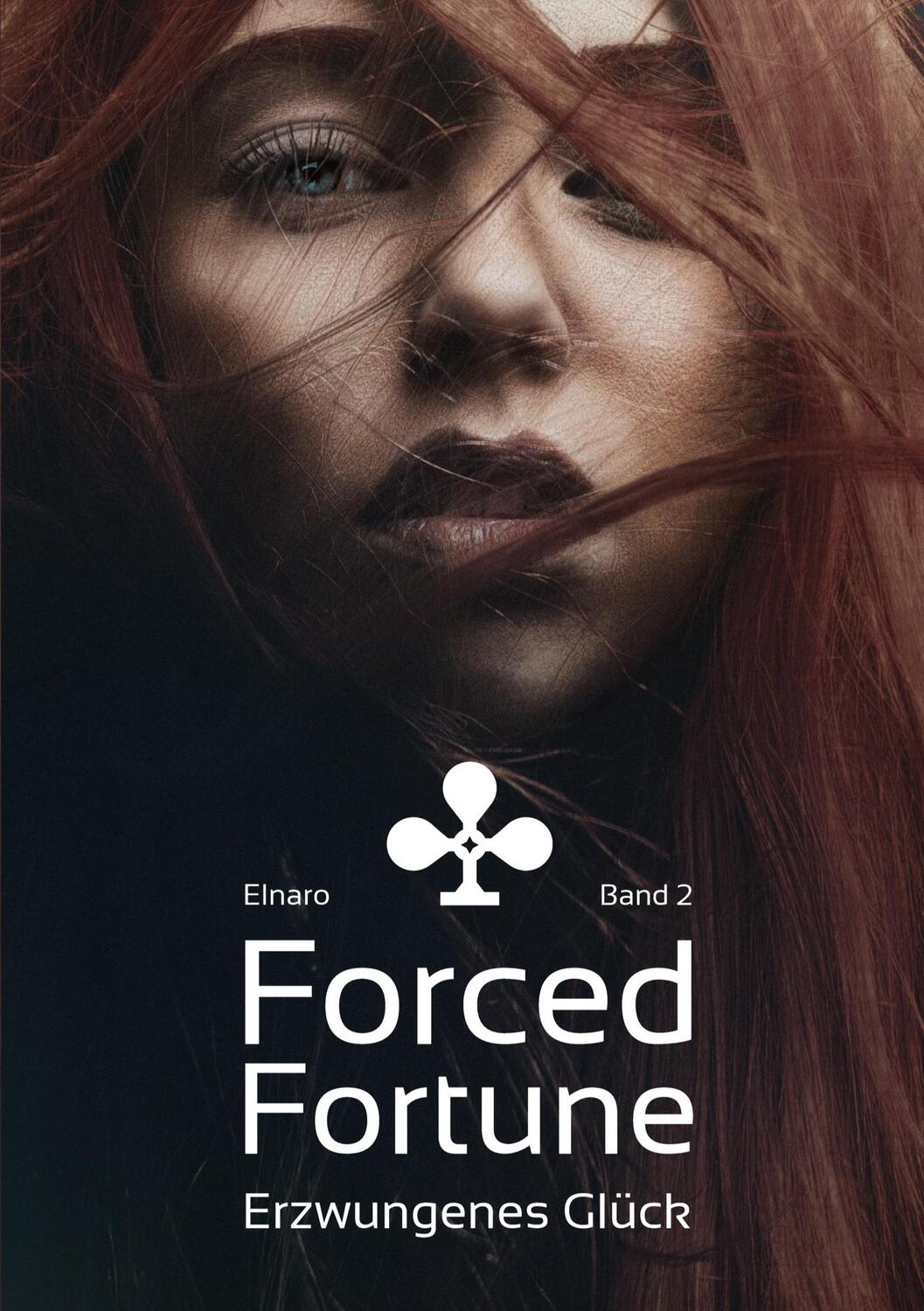 Cover: 9783347917668 | Forced Fortune | Erzwungenes Glück - Band 2 | Elnaro | Taschenbuch