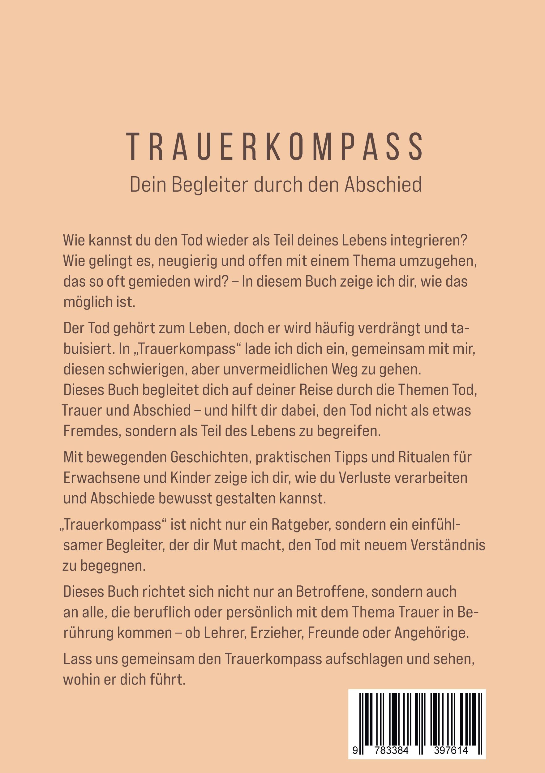 Rückseite: 9783384397614 | T r a u e r k o m p a s s | Ein Leitfaden durch Abschied und Heilung