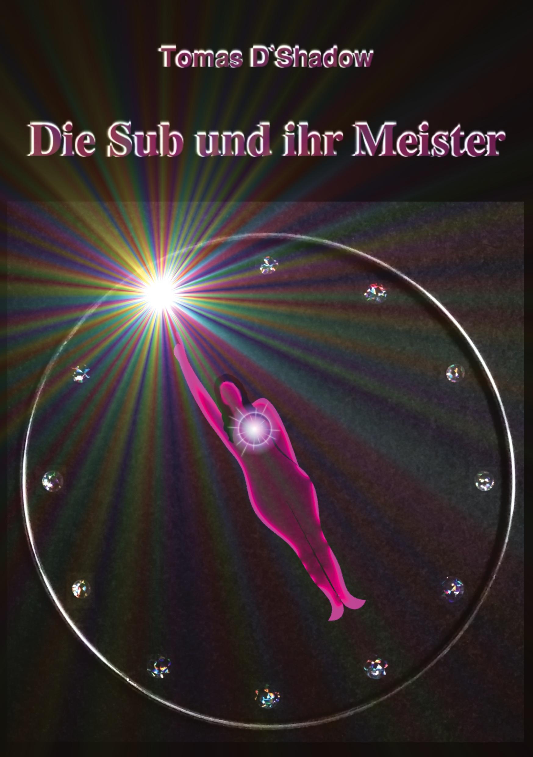 Cover: 9783384407757 | Die Sub und ihr Meister | Das Leben einer Frau in der Welt des BDSM