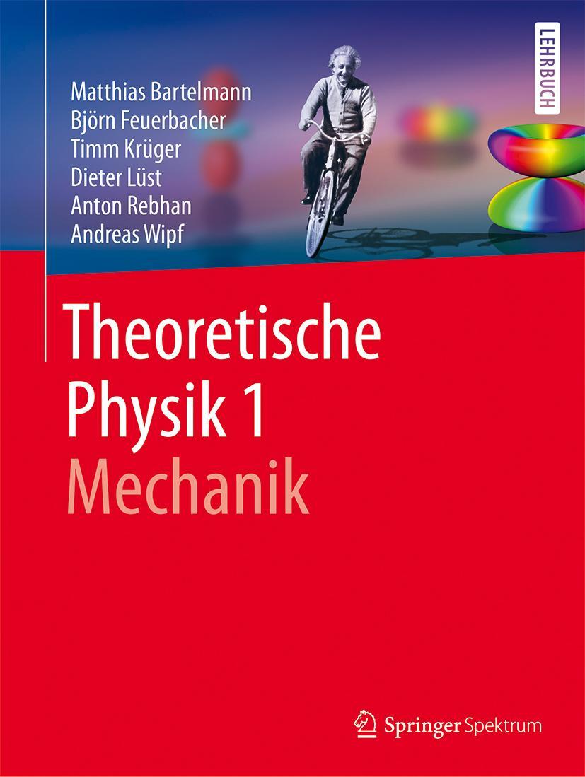 Cover: 9783662561140 | Theoretische Physik 1 Mechanik | Matthias Bartelmann (u. a.) | Buch