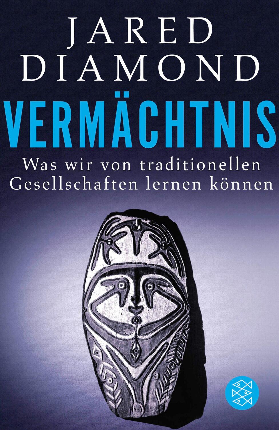 Cover: 9783596177325 | Vermächtnis | Was wir von traditionellen Gesellschaften lernen können