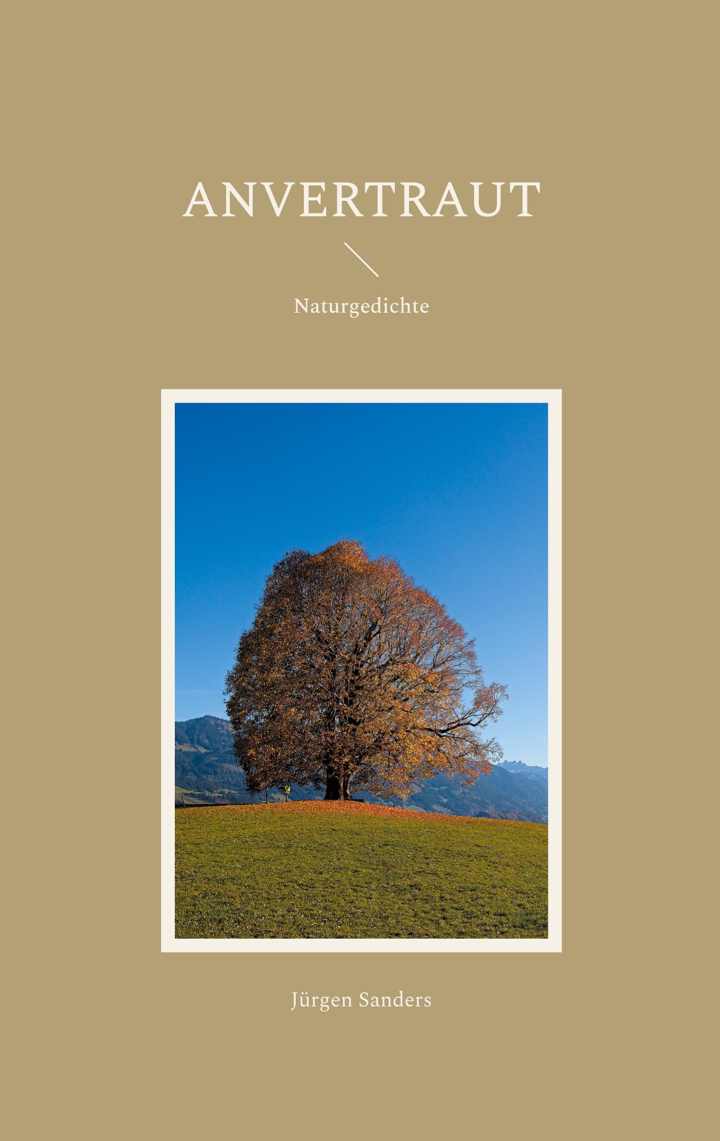 Cover: 9783769312416 | Anvertraut | Naturgedichte | Jürgen Sanders | Taschenbuch | Paperback