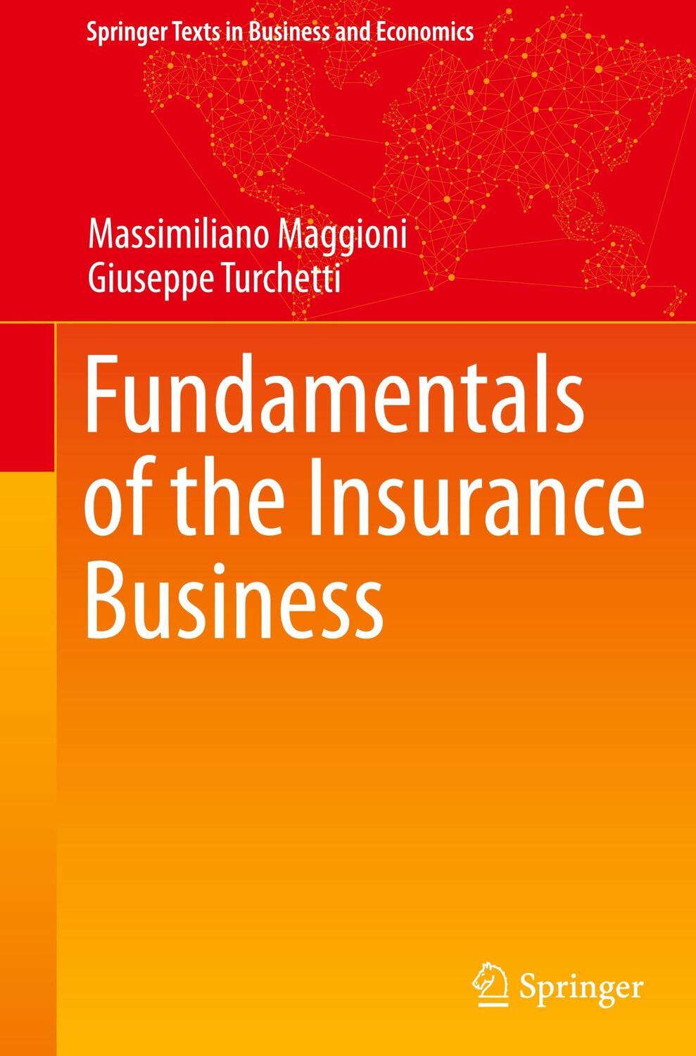 Cover: 9783319528502 | Fundamentals of the Insurance Business | Giuseppe Turchetti (u. a.)