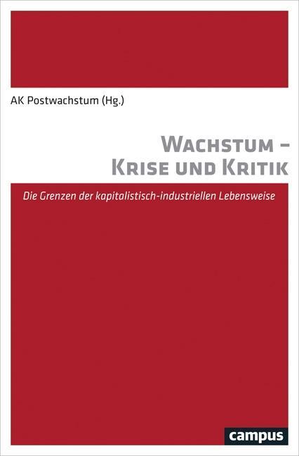 Cover: 9783593506524 | Wachstum - Krise und Kritik | AK Postwachstum | Taschenbuch | 315 S.