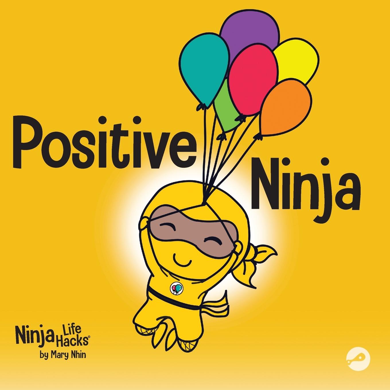 Cover: 9781951056094 | Positive Ninja | Mary Nhin | Taschenbuch | Englisch | 2020