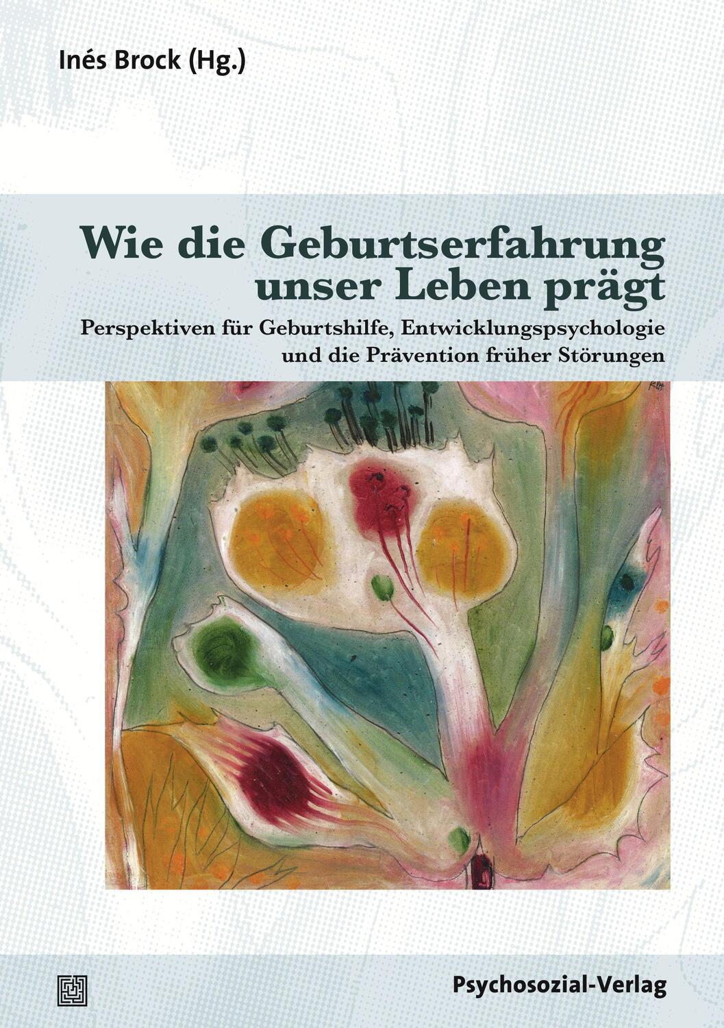 Cover: 9783837927184 | Wie die Geburtserfahrung unser Leben prägt | Inés Brock | Taschenbuch