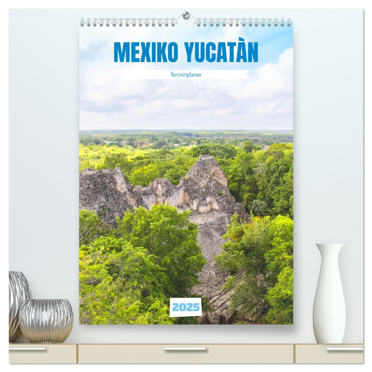 Cover: 9783435892556 | Mexiko Yucatán Terminplaner (hochwertiger Premium Wandkalender 2025...