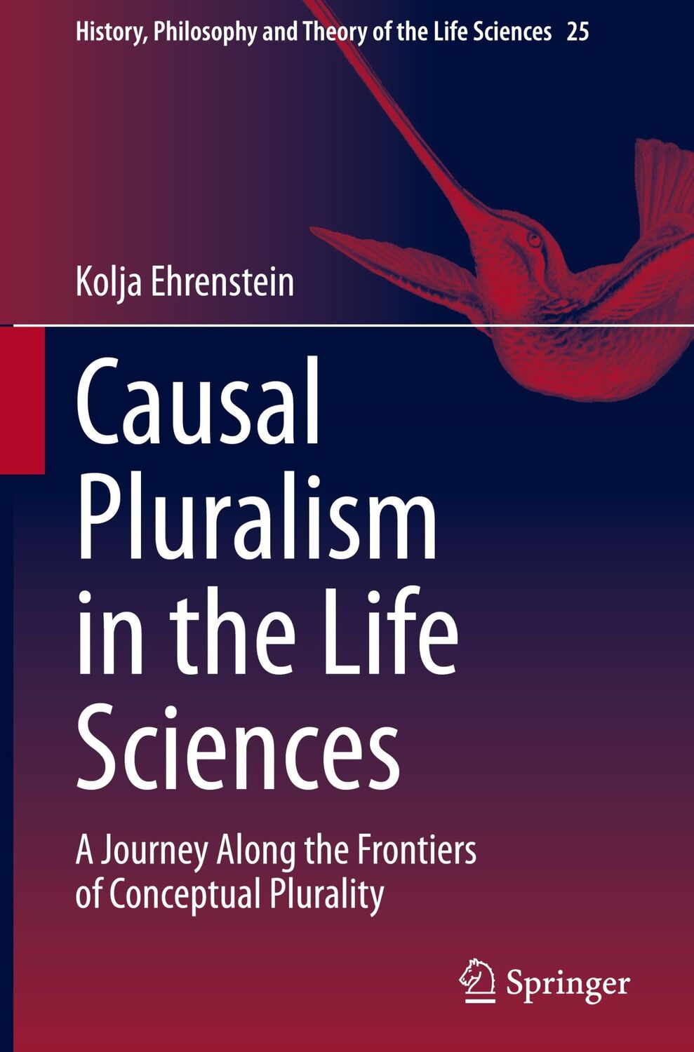 Cover: 9783030879419 | Causal Pluralism in the Life Sciences | Kolja Ehrenstein | Buch | xii