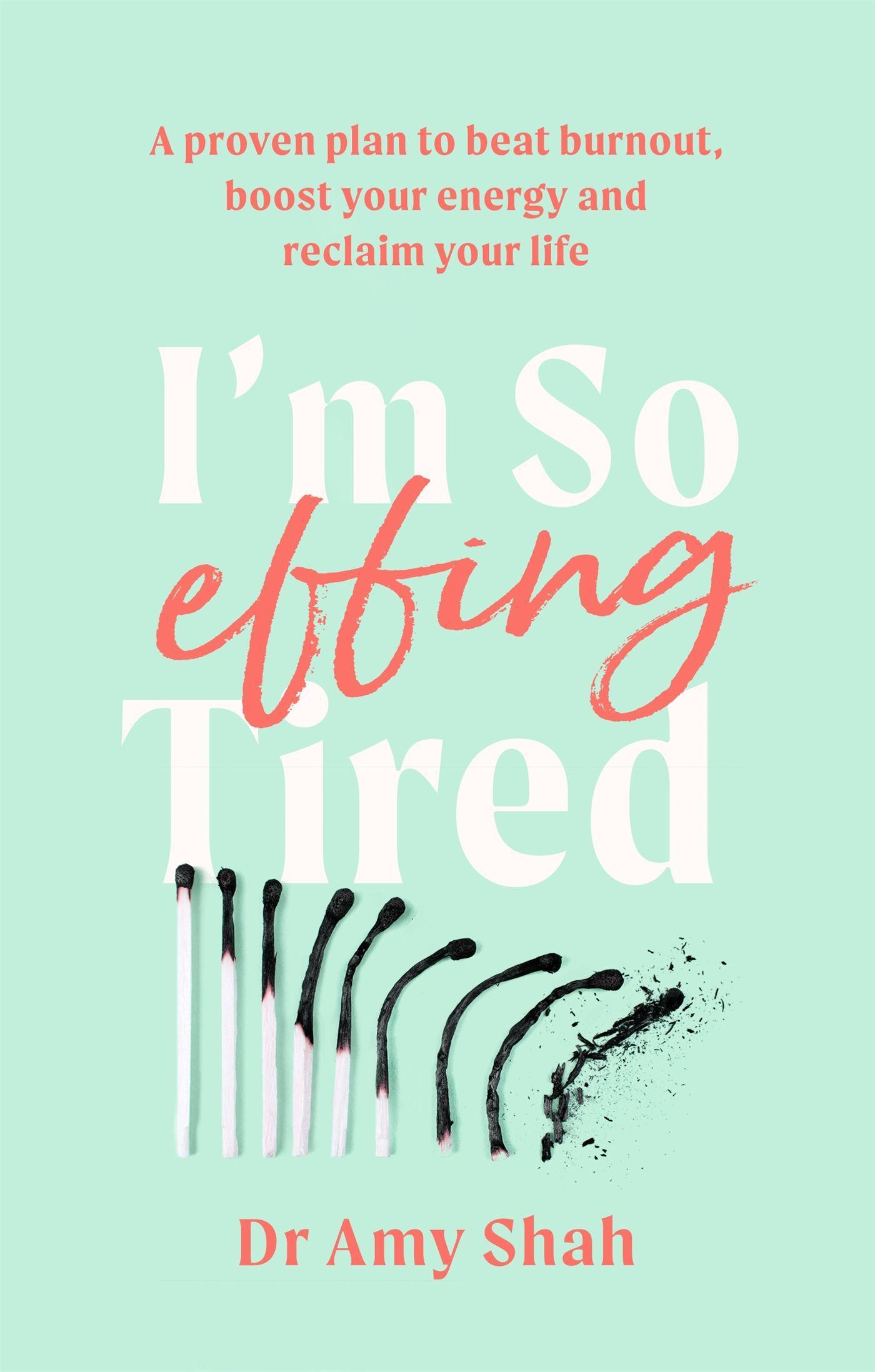 Cover: 9780349427904 | I'm So Effing Tired | Amy Shah | Taschenbuch | Kartoniert / Broschiert