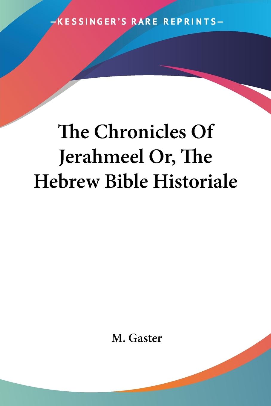 Cover: 9781430456001 | The Chronicles Of Jerahmeel Or, The Hebrew Bible Historiale | Buch