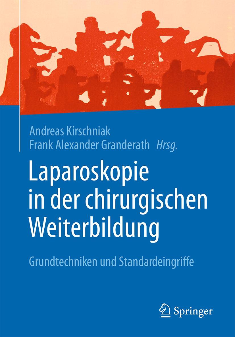 Cover: 9783662505229 | Laparoskopie in der chirurgischen Weiterbildung | Granderath (u. a.)