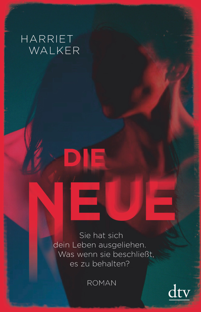 Cover: 9783423230261 | Die Neue | Harriet Walker | Taschenbuch | 384 S. | Deutsch | 2021