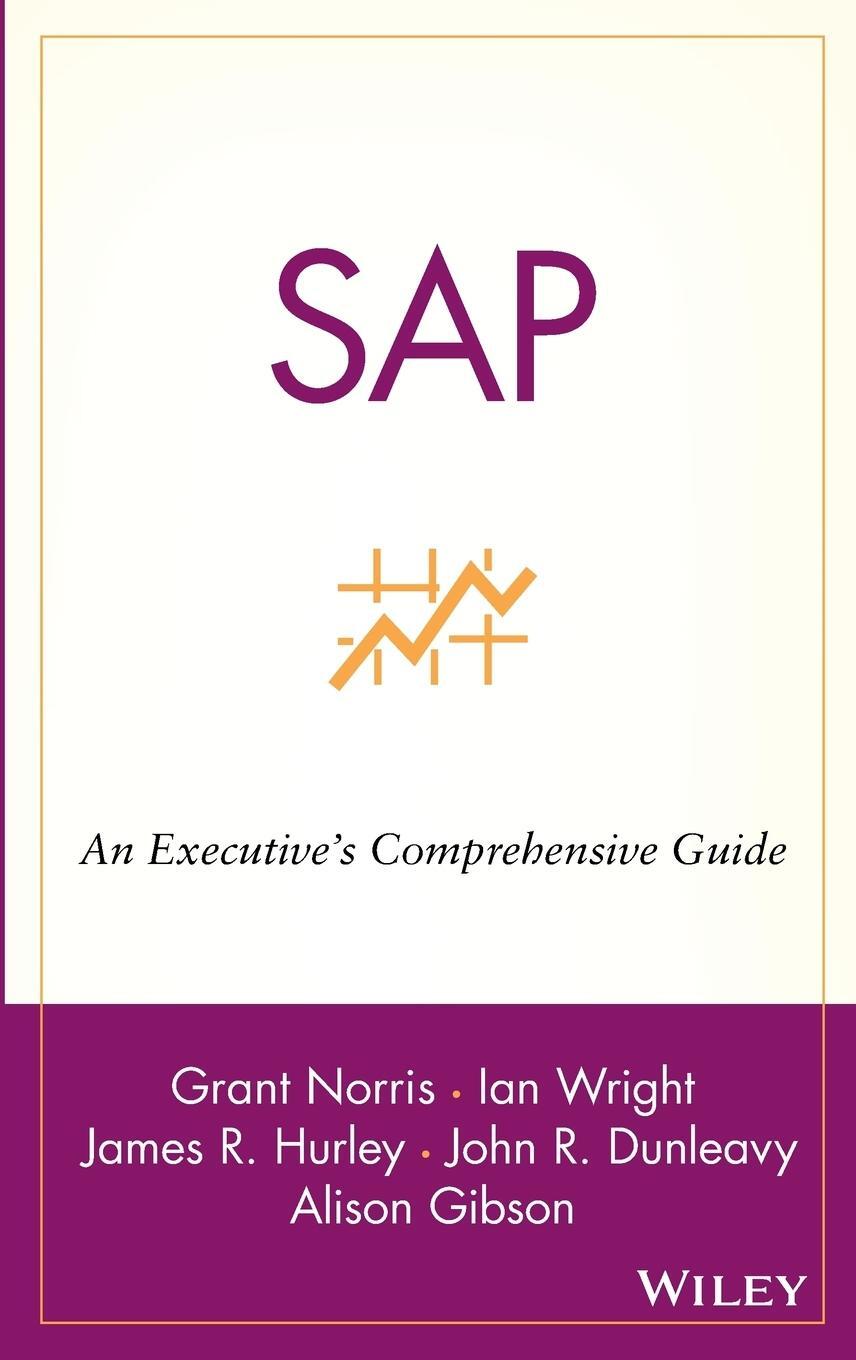 Cover: 9780471249924 | SAP | An Executive's Comprehensive Guide | Grant Norris (u. a.) | Buch